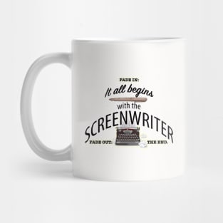 It All Begins With The Screenwriter Mug